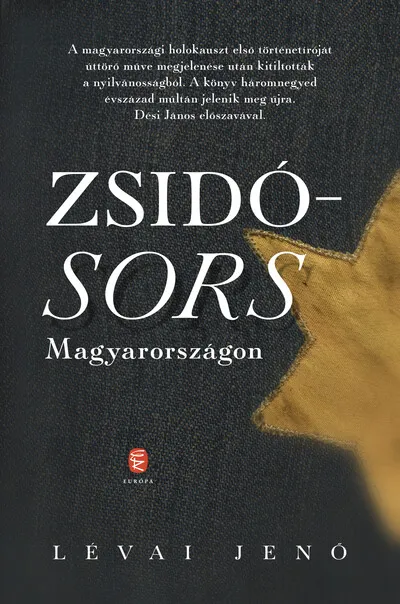 Zsidósors Magyarországon Kihagyhatatlan ajánlat