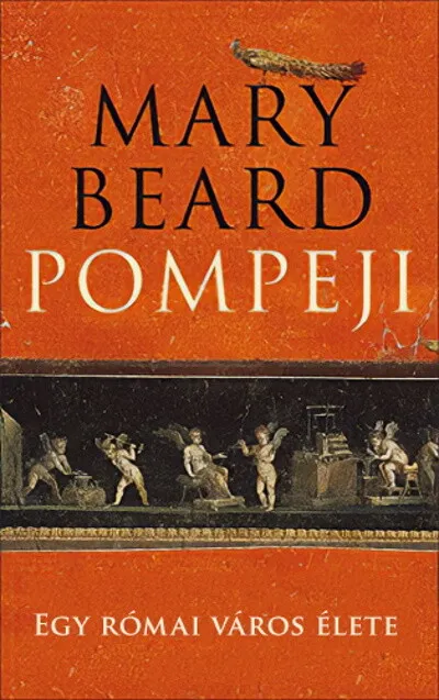 Pompeji - Egy római város élete Népszerű