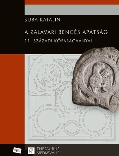 A zalavári bencés apátság 11. századi kőfaragványai Legjobb ár