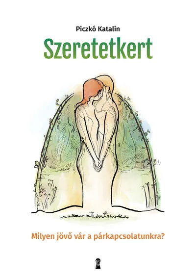 Expressz kézbesítés Szeretetkert - Milyen jövő vár a párkapcsolatunkra?