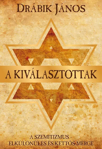 Expressz szállítás A kiválasztottak - A szemitizmus – Elkülönülés és kettős mérce (új kiadás)