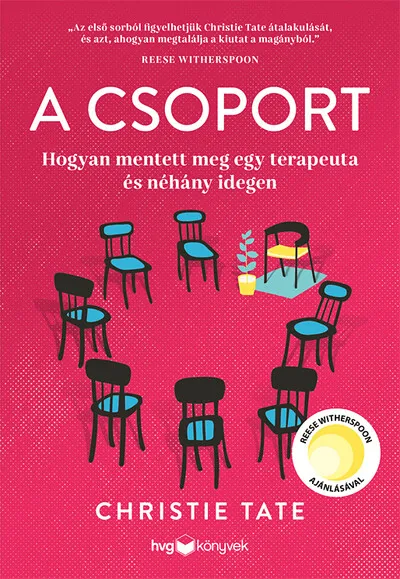 A csoport - Hogyan mentett meg egy terapeuta és néhány idegen Újdonság