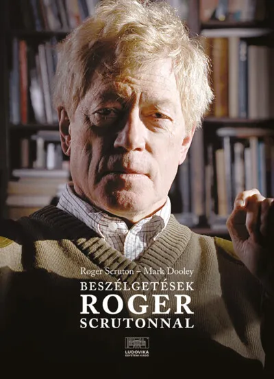 Beszélgetések Roger Scrutonnal Kedvezmény