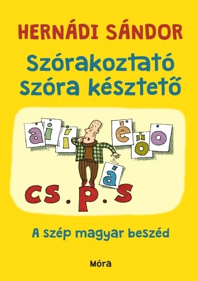 Árengedmény Szórakoztató szóra késztető - A szép magyar beszéd