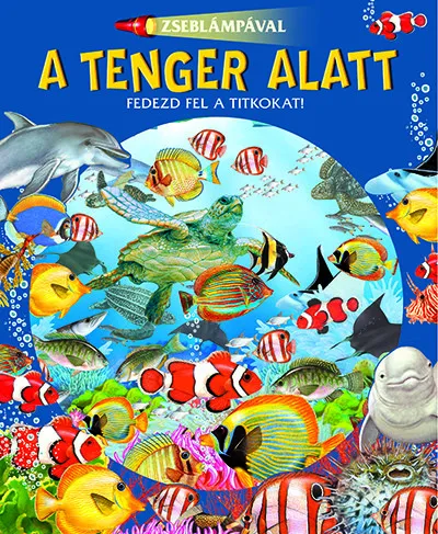 Zseblámpával - A tenger alatt Újdonság